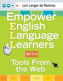 Empower English Language Learners with Tools from the Web