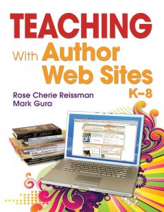 Teaching With Author Web Sites K-8