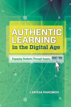 Authentic Learning in the Digital Age