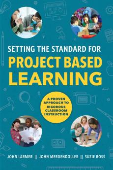 Setting the Standard for Project Based Learning