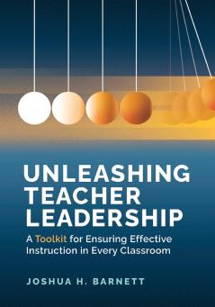 Unleashing Teacher Leadership