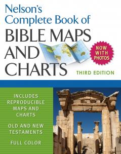 Nelson's Complete Book of Bible Maps and Charts 3rd Edition | Softcover