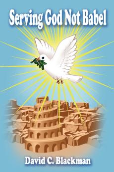 Serving God Not Babel