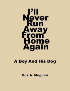 I'll Never Run Away From Home Again