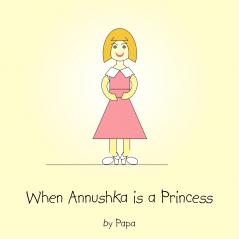 When Annushka is a Princess