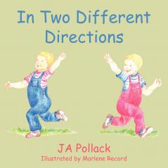 In Two Different Directions