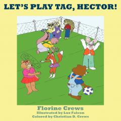 LET'S PLAY TAG HECTOR!