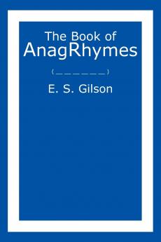 The Book of AnagRhymes