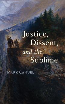 Justice Dissent and the Sublime