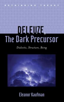 Deleuze the Dark Precursor