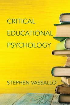 CRITICAL EDUCATIONAL PSYCHOLOGY