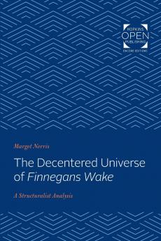 The Decentered Universe of Finnegans Wake