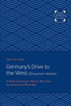 Germany's Drive to the West (Drang Nach Westen)