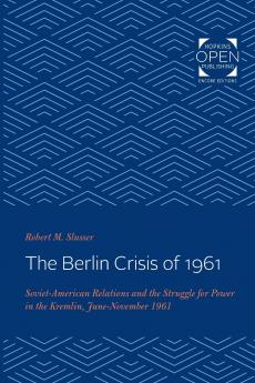 The Berlin Crisis of 1961