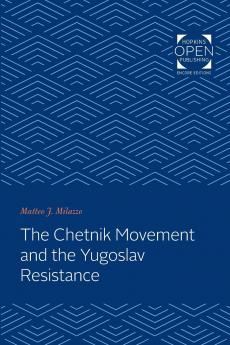 Chetnik Movement and the Yugoslav Resistance