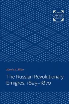 Russian Revolutionary Emigres 1825-1870