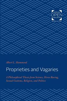 Proprieties and Vagaries