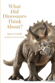 What Did Dinosaurs Think About?