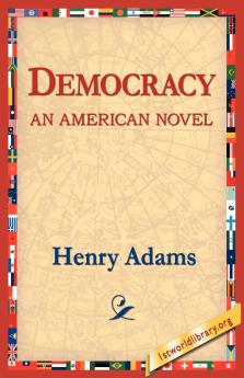 Democracy an American Novel