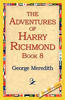 The Adventures of Harry Richmond Book 8