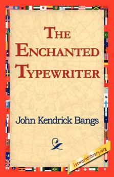 The Enchanted Typewriter