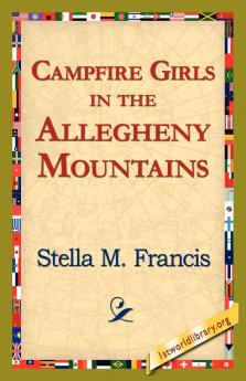 Campfire Girls in the Allegheny Mountains