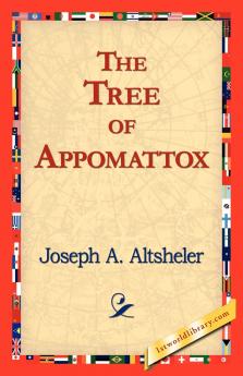 The Tree of Appomattox