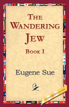 The Wandering Jew Book I