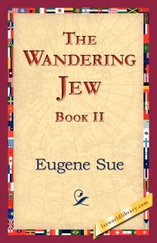 The Wandering Jew Book II