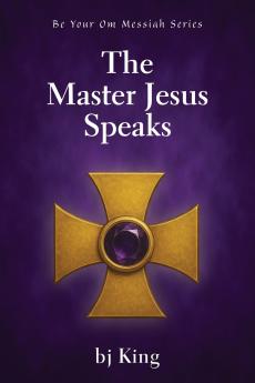 The Master Jesus Speaks