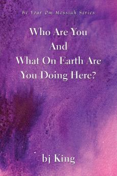 Who Are You And What On Earth Are You Doing Here?