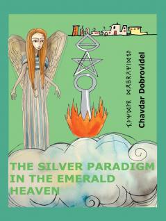 The Silver Paradigm in the Emerald Heaven