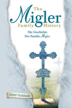 The Migler Family History