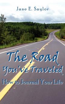 The Road You've Traveled