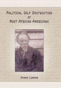 Political Self Destruction of Most African Americans