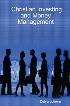 Christian Investing and Money Management