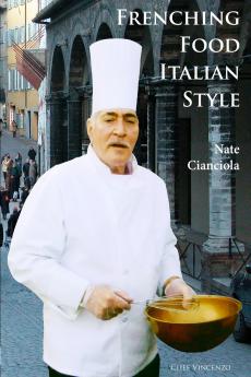 Frenching Food Italian Style