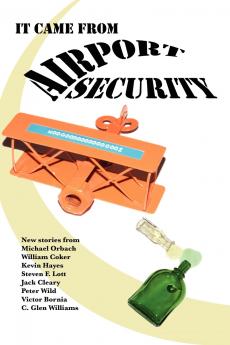 It Came from Airport Security