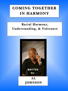 Coming Together in Harmony - Racial Harmony Understanding and Tolerance)