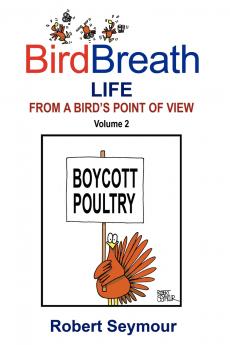 Birdbreath Life from a Bird's Point OT View Volume 2
