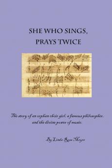 She Who Sings Prays Twice