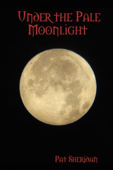 Under the Pale Moonlight