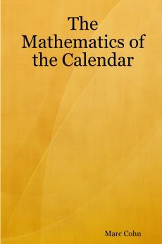 The Mathematics of the Calendar