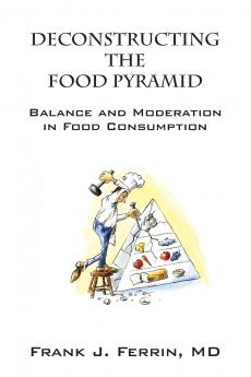 Deconstructing the Food Pyramid