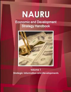 Nauru Economic & Development Strategy Handbook Volume 1 Strategic Information and Developments