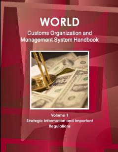 World Customs Organization and Management System Handbook Volume 1 Strategic Information and Important Regulations