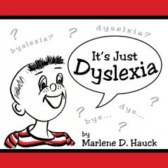 It's Just Dyslexia