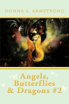 Angels Butterflies & Dragons #2
