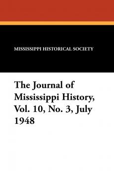 The Journal of Mississippi History Vol. 10 No. 3 July 1948