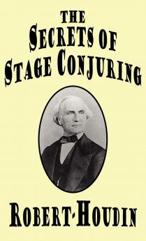 The Secrets of Stage Conjuring